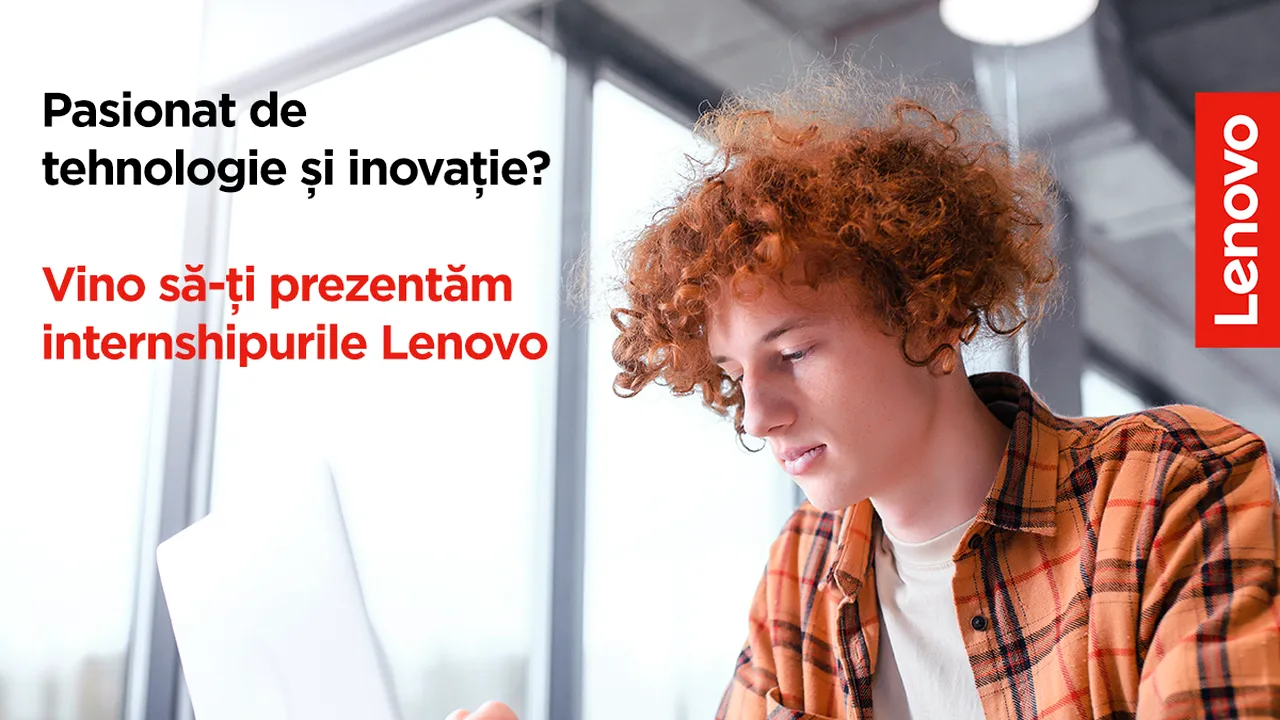 Lenovo caută 20 de stagiari ingineri software din cadrul facultăţilor tehnice