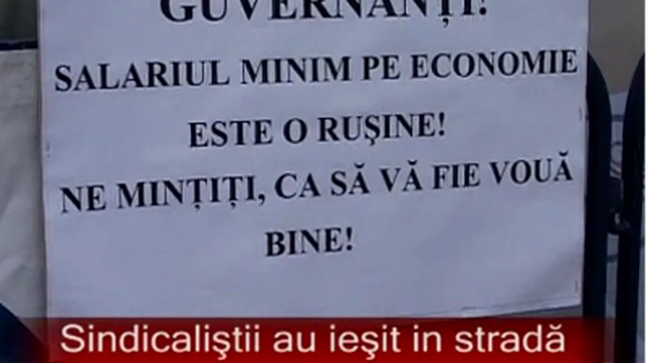 Sindicaliştii au protestat la Guvern