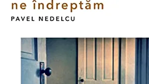 O carte pe zi: „Încotro ne îndreptăm” de Pavel Nedelcu