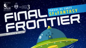 Final Frontier, singurul târg de carte SF&Fantasy din ţară, în aprilie, în capitală: Ateliere, cele mai noi titluri, obiecte fan art