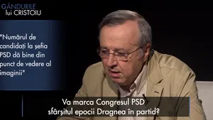 INTERVIU INTEGRAL „Gândurile lui Cristoiu”: Dacă e ales altcineva decât Dăncilă o luăm de la capăt. Dublă comandă, moţiune împotriva propriului premier