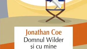 O carte pe zi: „Domnul Wilder şi cu mine”, de Jonathan Coe