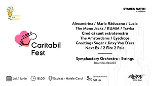 1 IUNIE: Caritabil Fest, Expirat – Halele Carol. Symphactory Orchestra, Alexandrina, Lucia şi mulţi alţii cântă pentru 3 copii care au câştigat lupta cu cancerul