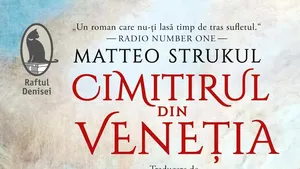 O carte pe zi: „Cimitirul din Veneţia” de Matteo Strukul