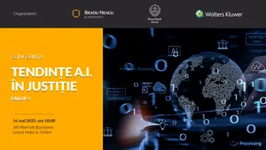 Conferința „Tendințe AI în Justiție„ ed. a II-a 16 Mai 2025