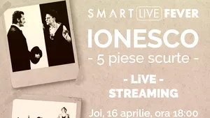 Seria Marilor Spectacole @ Odeon vine cu piesa IONESCO – 5 piese scurte - în live streaming pe www.smartradio.ro 