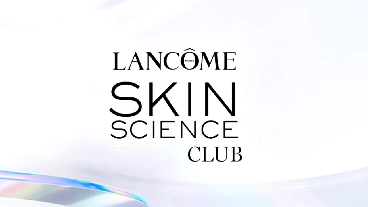 Lancôme redefinește viitorul frumuseții cu tehnologii revoluționare la Skin Science Club