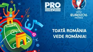 PRO TV va difuza cele mai importante meciuri ale UEFA Euro 2016