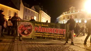 Proteste la Sibiu, împotriva Guvernului şi tăierii pădurilor: După Brexit, Pădurexit