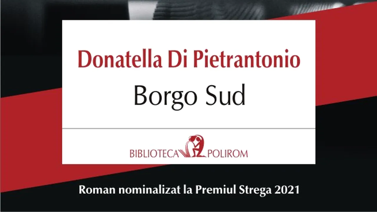 O carte pe zi: „Borgo Sud”, de Donatella Di Pietrantonio