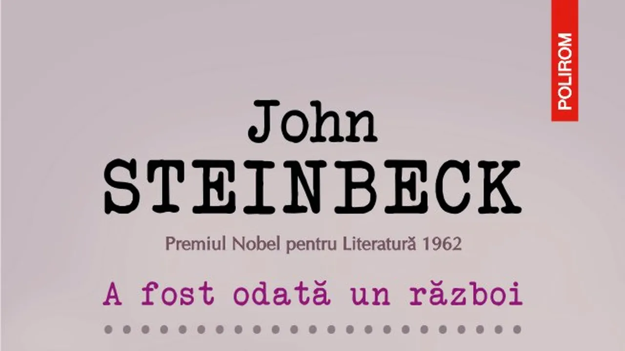 O carte pe zi: „A fost odată un război” de John Steinbeck