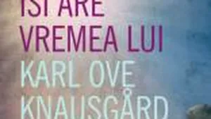 O carte pe zi. ”Orice lucru îşi are vremea lui” de Karl Ove Knausgård