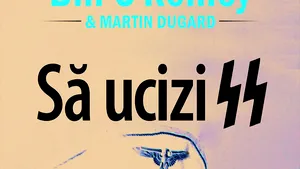 O carte pe zi: „Să ucizi SS. Vânătoarea celor mai cruzi criminali din istorie” 