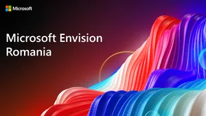 (P) Microsoft Envision Romania: Despre potenţialul României în direcţia transformării digitale şi rolul securităţii cibernetice în construirea unui viitor digital