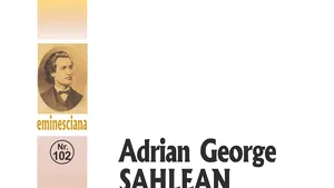 O carte pe zi: „Migălosul cronofag. Traducând Eminescu” de Adrian George Săhlean 