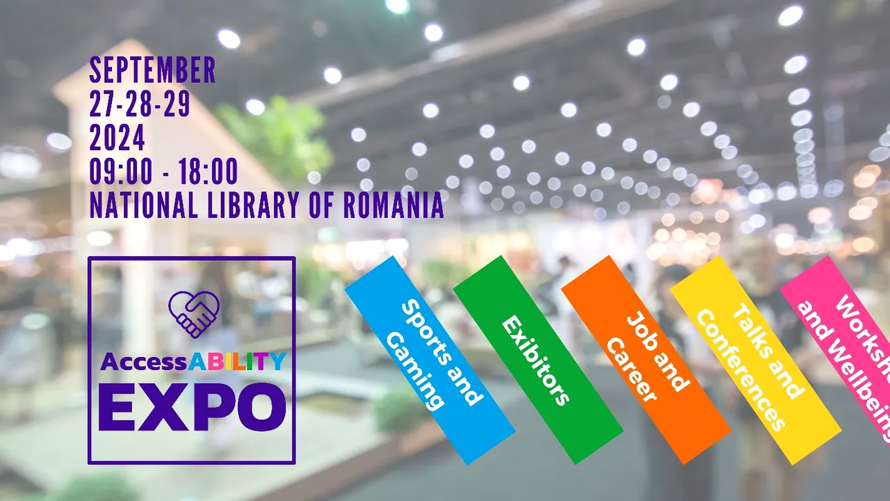 AccessABILITY Expo găzduieşte târgul de locuri de muncă ED&I, cu mii de oportunităţi de angajare pentru persoanele cu dizabilităţi din România
