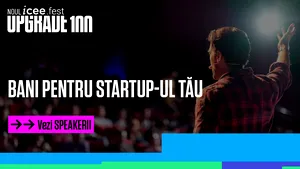 Oportunităţi de finanţare, growth hacking şi un premiu de 50.000 de euro la iCEE.fest: UPGRADE 100