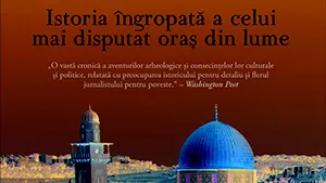 În lumea subterană a Ierusalimului, o istorie a secretelor îngropate secole la rând sub Oraşul Sfânt