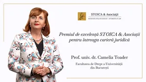 STOICA & Asociaţii acordă Premiul de excelenţă pentru întreaga carieră juridică

