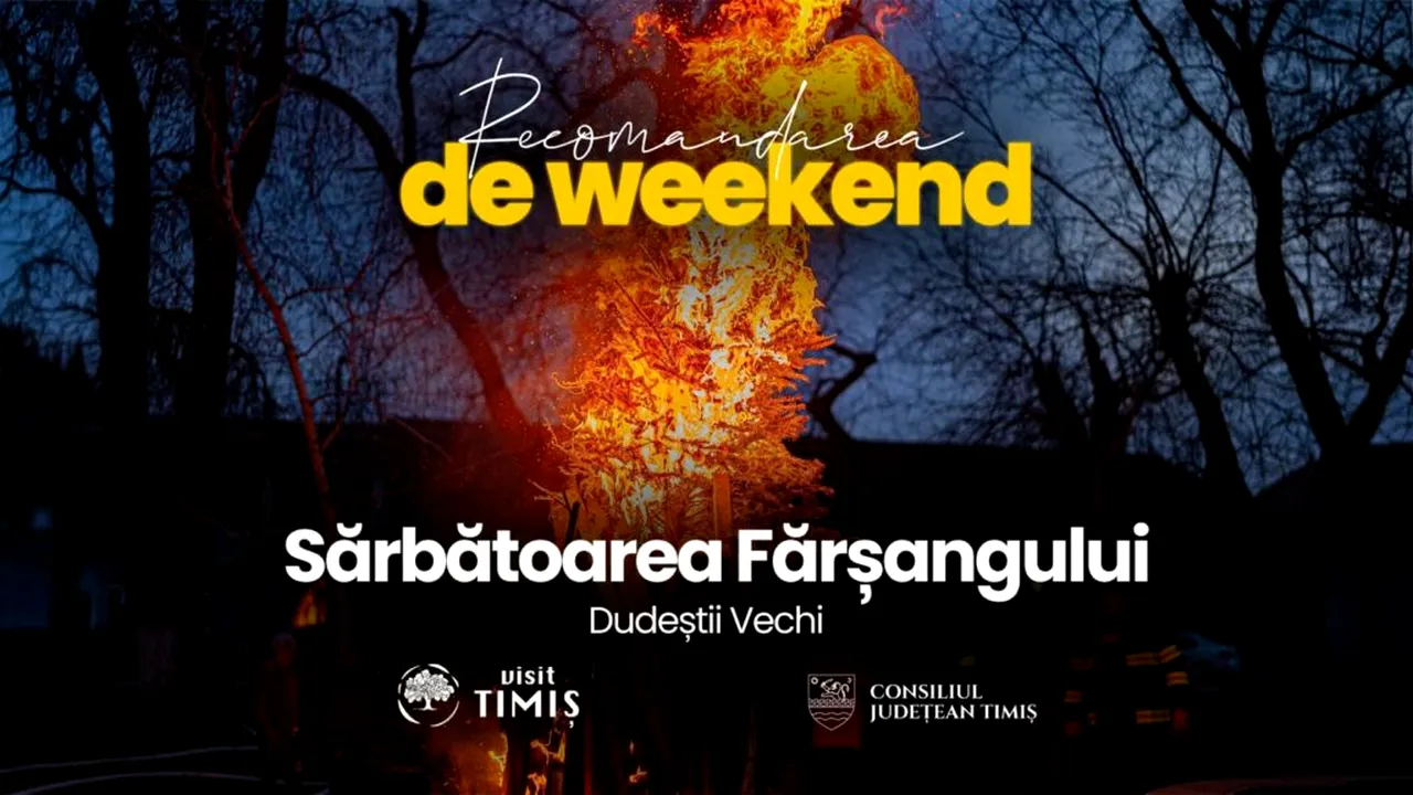 Recomandare de weekend Visit Timiș - Pasionații de rețete originale și tradiții păstrate din bătrâni, sunt invitați duminica aceasta la  Sărbătoarea Fărșangului din Dudeștii Vechi să alunge iarna.