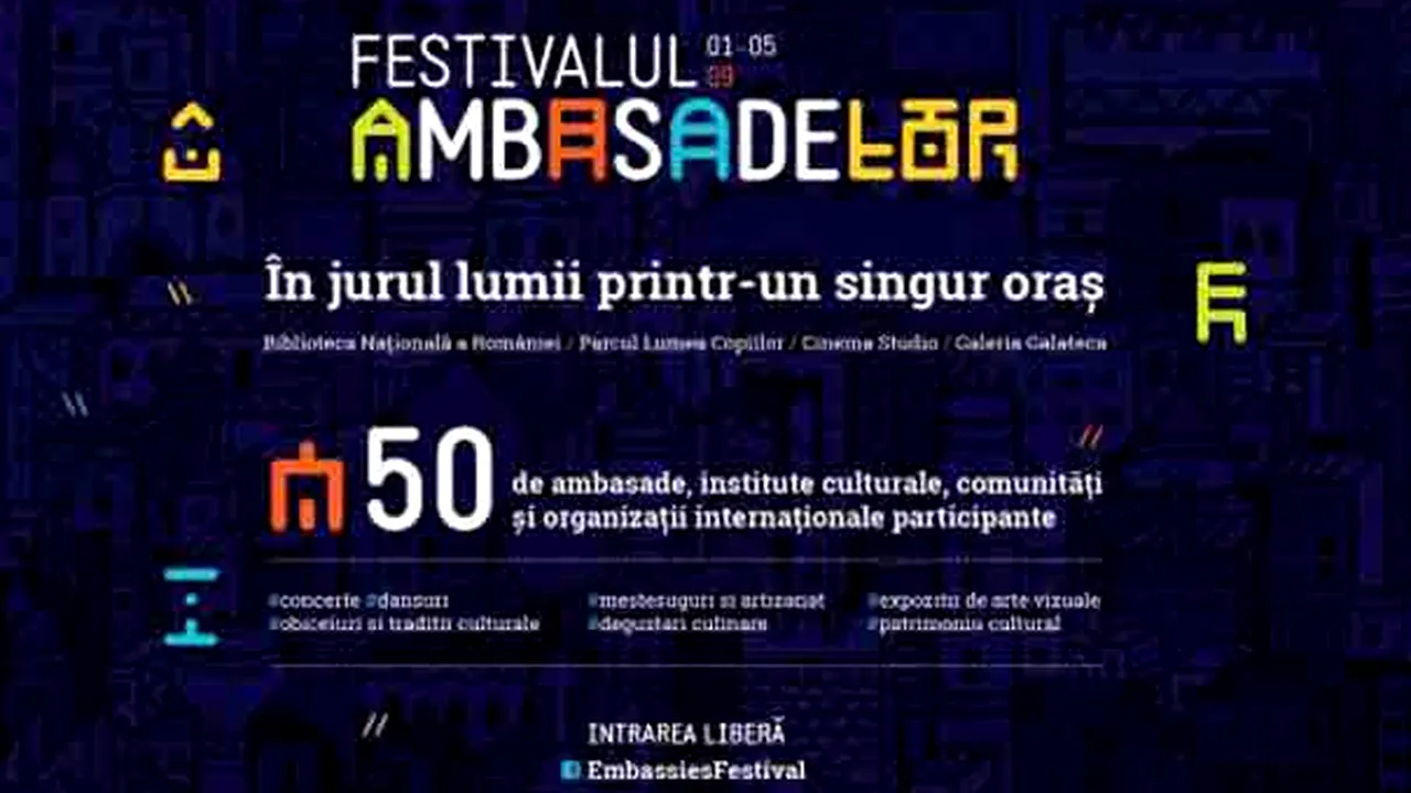 Peste 50 de ambasade participă la Festivalul 