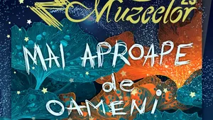 Noaptea Muzeelor 2025: Când se va desfășura și câte muzee participă la ediția din acest an
