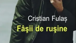 O carte pe zi: ”Fâşii de ruşine” de Cristian Fulaş